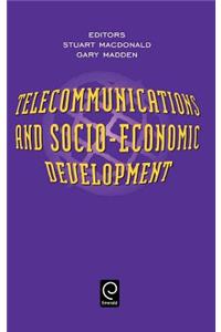Telecommunications and Socio-Economic Development
