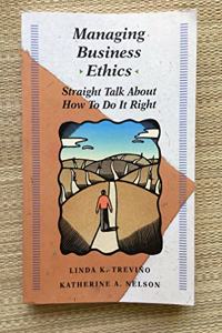 Managing Business Ethics