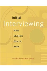 Initial Interviewing