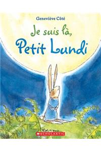 Je Suis L?, Petit Lundi