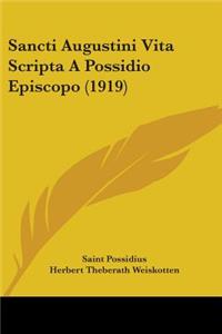 Sancti Augustini Vita Scripta A Possidio Episcopo (1919)