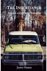 Inheritance: Poems and Photographs