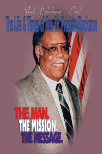 The Life and Times of Rev. Dr. Preston Blackmon