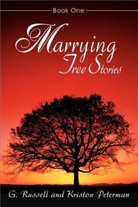 Marrying Tree Stories