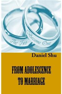 From Adolescence To Marriage