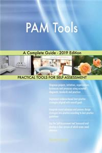 PAM Tools A Complete Guide - 2019 Edition