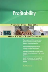 Profitability A Complete Guide - 2020 Edition