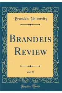 Brandeis Review, Vol. 25 (Classic Reprint)