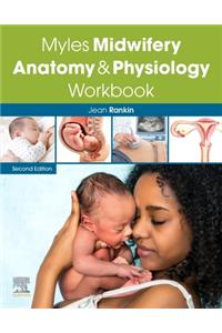 Myles Midwifery Anatomy & Physiology Workbook