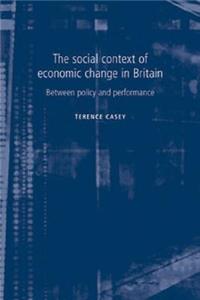 Social Context of Economic Change in Britain