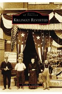 Killingly Revisited