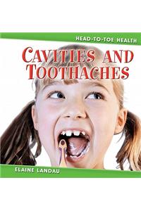 Cavities and Toothaches