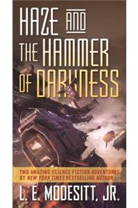 Haze and the Hammer of Darkness