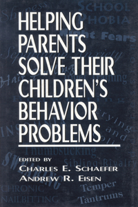 Helping Parents Solve Their Children's Behavior Problems