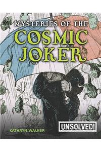 Mysteries of the Cosmic Joker