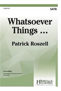 Whatsoever Things...