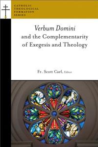 Verbum Domini and the Complementarity of Exegesis and Theology