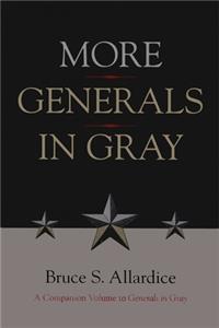 More Generals in Gray