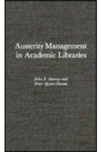 Austerity Management in Academic Libraries