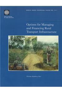 Options for Managing and Financing Rural Transport Infrastructure