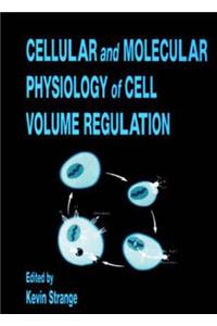 Cellular and Molecular Physiology of Cell Volume Regulation