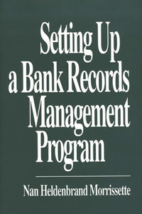Setting Up a Bank Records Management Program