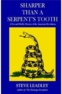 Sharper Than A Serpent's Tooth