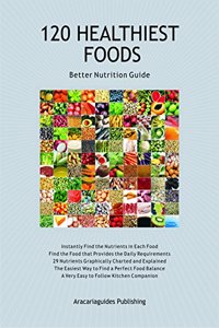 120 Healthiest Foods, 2nd Edition
