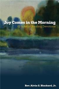 Joy Comes in the Morning