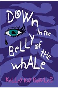 Down in the Belly of the Whale