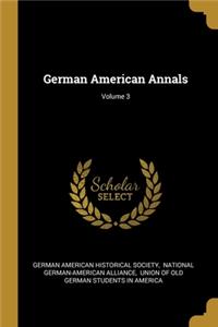 German American Annals; Volume 3