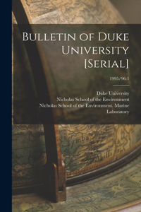 Bulletin of Duke University [serial]; 1995/96