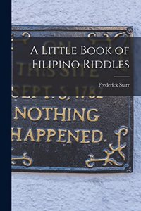 A Little Book of Filipino Riddles
