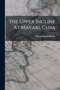 Upper Incline At Mayari, Cuba