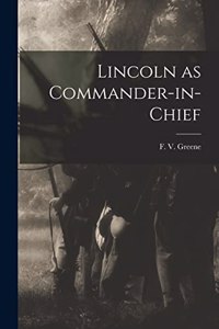 Lincoln as Commander-in-Chief