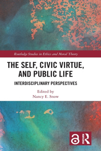 Self, Civic Virtue, and Public Life