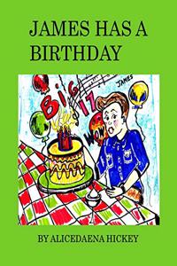 James has a birthday