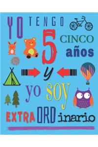 Yo tengo 5 cinco años y yo soy extraordinario