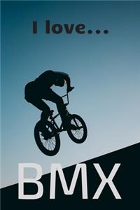 I Love BMX