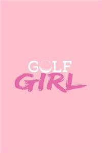 Golf Girl: Lined Journal - Golf Girl Black Fun-ny Golfing Sport Golfer Gift - Pink Ruled Diary, Prayer, Gratitude, Writing, Travel, Notebook For Men Women - 6x