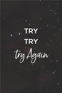 Try Try Try Again