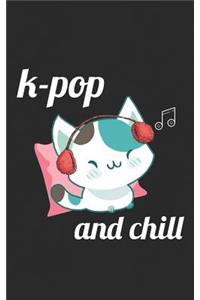 K-Pop And Chill