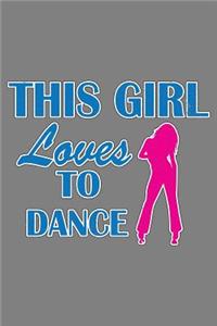 This Girl Loves To Dance