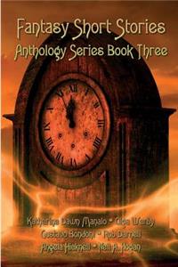 Fantasy Short Stories Anthology Series Book Three