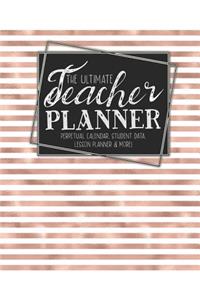 The Ultimate Teacher Planner Perpetual Calendar, Student Data, Lesson Planner & More