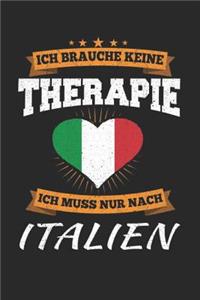 Ich Brauche Keine Therapie Ich Muss Nur Nach Italien