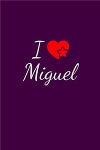 I love Miguel