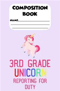 Composition Book 3rd Grade Unicorn Reporting For Duty