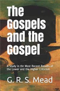 The Gospels and the Gospel