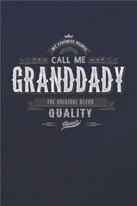 My Favorite People Call Me Granddady The Original Blend Quality Classic